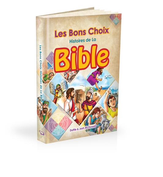 Les Bons Choix Histoires de la Bible
